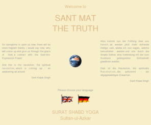 santmat24-diewahrheit.com: Portal: Sant Mat - Sultan-ul-Azkar / Surat Shabd Yoga - Sant Kirpal Singh
Sant Mat - Die Wahrheit: Das internationale Hauptportal zu Sant Kirpal Singh