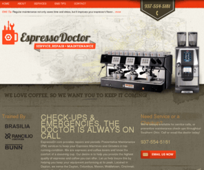 espressodr.com: Espresso Doctor - Servicing professional espresso machines, grinders and cafe equipment in the Dayton, Cincinnati, and Columbus Ohio area
Espresso DoctorÂ  provides repairs and Preventative Maintenance services to keep your Espresso Machines and Grinders in top running condition.Â  We are true espresso/coffee lovers and delight in keeping our coffee drinking friends happy.Â  The only way that we can insure that that happens is to insure that your equipment is performing at its peak. Located in Dayton, we serve all of Southern Ohio including, Mason, Middletown, Cincinnait, and Northern Kentucky.