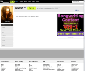 horrorfiend.com: WIDOW ™ on Myspace
WIDOW ™'s profile on Myspace, the leading social entertainment destination powered by the passion of our fans.