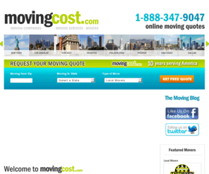 mover-in.net: MovingCost.com Movers, Moving Companies & Moving Services 888.347.9047
Unbeatable moving quotes, premier movers and top moving services are found at MovingCost.com. End your quest for affordable moving companies today!