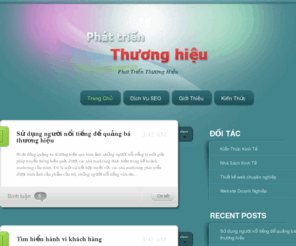 phattrienthuonghieu.com: Phát Triển Thương Hiệu | Xây Dựng Thương Hiệu Online
Phát triển thương hiệu online, cung cấp kiến thức và kinh nghiệm về thương hiệu, giúp bạn xây dựng thương hiệu cho công ty bạn