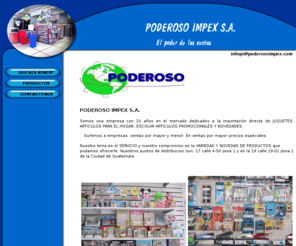 poderosoimpex.com: PODEROSO IMPEX S.A.-El poder de las ventas
PODERSO IMPEX S.A.
IMPORTACION DIRECTA