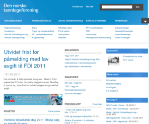 tannlegeforeningen.no: Den norske tannlegeforening
NTF skal arbeide for medlemmenes faglige og økonomiske interesser, samt gode kollegiale forhold.