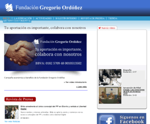 fgregorioordonez.es: Fundación Gregorio Ordoñez
La Fundación Gregorio Ordoñez tiene como objetivo mantener viva la memoria del edil vasco asesinado por ETA el 23 de enero de 1995.