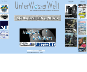 unterwasserwelt.de: INDEX
Tauchsportmagazin mit allen Themen für Sporttaucher, Tauchlehrer, Tauchausbilder, Unterwasserfotografie und Tauchreisen 