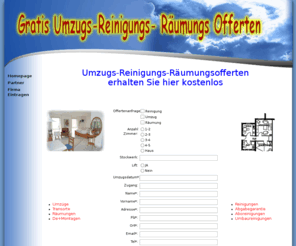 umzugsofferte.com: Gratis Umzugs-Reinigungs-Räumungs Offerten
Gratis Offerten einholen.