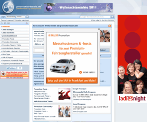 promotionbasis.info: Promotionjobs und Stellenangebote bei promotionbasis.de :: Messeho ...
Jetzt das große deutschsprachige Info- und Jobportal für Promotionjobs und Stellenangebote besuchen ...