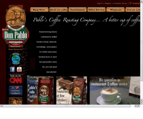 specialty-coffee-gourmet.com: Cafe Don Pablo
Cafe Don Pablo is a leading retailer, roaster and brand of specialty coffee.