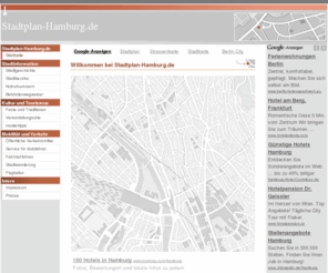 stadtplan-hamburg.de: Stadtplan Hamburg - Straßenplan Hamburg - Stadtbezirke - Notrufnummern
Stadtplan-Hamburg.de informiert über Themen wie Stadtplan, Flughafen, Öffentliche Verkehrsmittel, Notrufnummern, Stadtbezirke