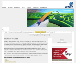 afnitext.com: Insurance, Collections, Call Center, Subrogation, Arbitration, Outsourcing, Afni
Afni provides tailored call centers, collections, insurance and debt purchase services to the nation's leading companies. For more than 70 years they've been committed to being business partners with their clients—and treating their customers as if they were their own.