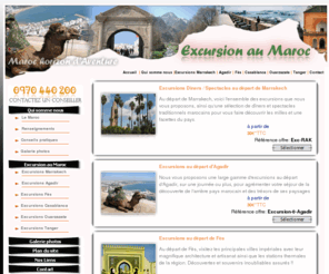 vers-maroc.com: Excursion au Maroc:: excursion Marrakech, excursion agadir, casablanca, Rabat, Tanger, Ouarzazate, Fes, Essaouira, Tiznit, Tafraout
Excursion au Maroc