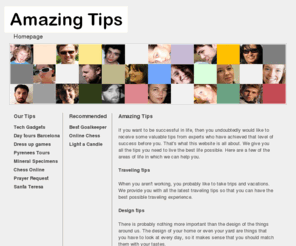 amazing-tips.com: Amazing Tips | Useful Tips Online
Amazing Tips - many useful tips in lots of fields: Internet tips, traveling tips an more...