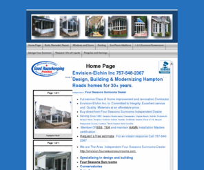 envisionwindow.net: Home Page
Envision-Elchin Inc.envisionwindow.com,757-548-2367, contractor Four Seasons Sun Rooms additions Conservatories window & Doors, roofing replacement  Siding 757-548-2367