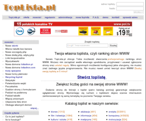 najlepsze.net: TopLista.pl - Twoja własna toplista
Załóż swoją własną profesjonalną, w pełni konfigurowalną toplistę. Dodaj URL do toplisty. Wypromuj stronę.