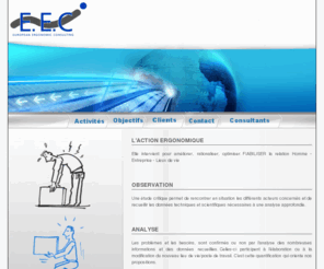 eec-ergonomie.com: European Ergonomic Consulting
Cabinet de consulting en ergonomie, optimisation des personnels et des structures, amélioration des conditions de travail, accessibilité handicap, formations, coaching