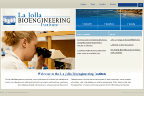 ljbi.org: Welcome to the La Jolla Bioengineering Institute | La Jolla Bioengineering Institute
Welcome to the La Jolla Bioengineering Institute The La Jolla Bioengineering Institute is a non-profit research institution that specializes in research on