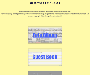 mumelter.net: Homepage und Fotoalbum von Georg Mumelter
Private Homepage von Georg Mumelter