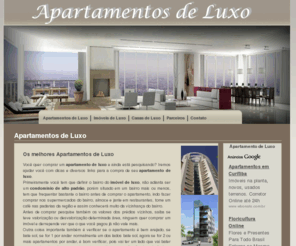 apartamentosdeluxo.com: Apartamentos de Luxo - Os melhores Apartamentos de Luxo
Encontre os melhores Apartamentos de Luxo em São Paulo SP e no Brasil. Imóveis e Apartamento de Luxo, confira os valores de Apartamentos em Condominios de Luxo.