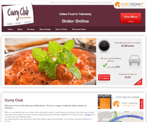 curry-club.co.uk: Home | Curry Club | Manchester | Online Takeaway Ordering | Powered by Eat It Now
Online takeaway food from Curry Club in Manchester View our menu and order online! We offer a Range of foods including Indian Food to Takeaway, so order your next takeaway online now!