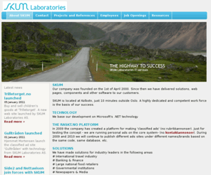 skum.no: Travel solutions | Web 2.0 | Community Sites | Sitefinity Solution Provider - SKUM Laboratories - The Highway to Success
Norway's leading firm within .NET solutions for travel and media. Community sites, web 2.0, Telerik Sitefinity CMS partner.