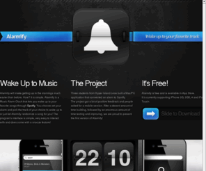 alarmify.se: Alarmify
Wake up to your favorite song on Spotify! Now available in App Store.