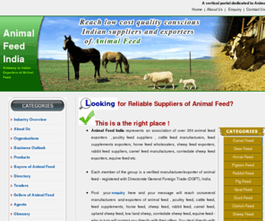 animal-feed-india.com: animal feed exporters, animal feed manufacturers, poultry feed suppliers, cattle feed exporter, feed supplements supplier, India
manufacturers and exporters of animal feed, poultry feed, cattle feed, feed supplements, horse feed, sheep feed, rabbit feed, camel feed, upland sheep feed, low land sheep, corriedale sheep feed