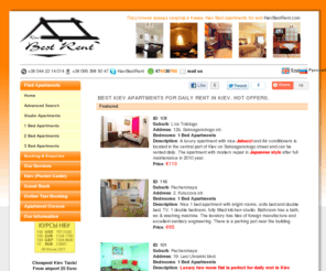 kievbestrent.com: Kiev Best Rent for apartment. Киев аренда квартир посуточно.
Our company offers daily and long term apartment rent service in Kiev. Kiev Best apartments for rent. Посуточная аренда квартир в Киеве - недорого. Квартиры в центре Киева - посуточно.