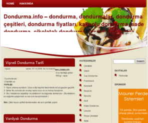 dondurma.info: Dondurma.info – dondurma, dondurmalar, dondurma çeşitleri, dondurma fiyatları, kakaolu dondurma, sade dondurma, çikolatalı dondurma, vişneli dondurma, parça çikolatalı dondurma, çilekli dondurma, muzlu dondurma, kavunlu dondurma, antep fıstıklı dondurma, karamelli dondurma, limonlu dondurma
