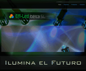 effiled.es: Effi-Led Ibérica S.L.
Effi-Led Ibérica S.L. es proveedor integral de iluminación decorativa y técnica tipo LED que ofrece al mercado 10 líneas de producto estándar.