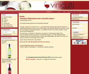 viniculti-online.de: viniculti - Weine die berühren
Weißwein, Rotwein, Süßwein , Sekt, Champagner, Spirituosen, Accessoires und Feinkost mit dem besten Preis-Genuß-Verhältnis.