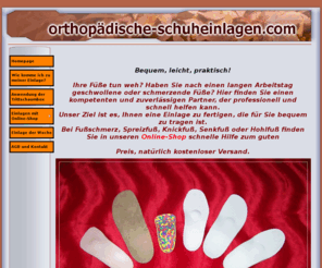 xn--orthopdische-schuheinlagen-lhc.com: orthopädische-schuheinlagen.com
Online-Shop für orthopädische Schuheinlagen nach Maß aus Meisterhand