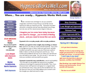 hypnosisworkswell.com: Hypnosis Stop Smoking / Lose Weight / Free Hypnosis MP3 / Albany NY
Hypnosis services for the Capital Region of New York, Albany, Saratoga, Clifton Park, Troy, Schenectady, Capital Region, - Specializing in Stop Smoking, Lose Weight, Sports Hypnosis, Fear Release, Pain Management, Test Taking, Stress Management