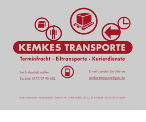 kemkes-transporte.com: Kemkes-Transporte  | Terminfracht · Eiltransporte · Kurierdienste
Kemkes-Transporte, Spezialist für Terminfracht, Eiltransporte und Kurierdienste