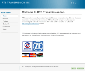 rtstransmissioninc.com: Welcome to RTS Transmission Inc.
RTS Transmission Inc. Redding CA. Locally owned and operated full service transmission shop.