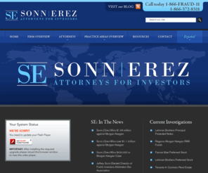 suejpmorgannow.com: Florida Securities Lawyers | Fort Lauderdale Stock Fraud Attorney | Miami Investment Fraud Lawyer
If your investments have suffered due to the wrongful actions of your advisor, contact Sonn & Erez. Call 1-866-FRAUD-11 for a free consultation.