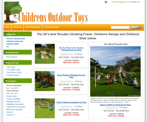 woodentoysonline.net: Welcome to Childrens Outdoor Toys. The UK's premier online wooden climbing frame, childrens slides, and childrens outdoor toys store.
Childrens Outdoor Toys is the UK's best online store for natural, quality outdoor play equipment. Our wooden climbing frames, childrens swings and childrens slides are the perfect addition to your garden.