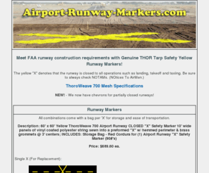 airport-runway-markers.com: THOR Tarp Division of ODIN International: Airport-Runway-Markers
Use our airport runway markers to mark your runway for easy visibility.  Meet FAA runway construction requirements with Genuine THOR Tarp Safety Yellow Runway Markers!