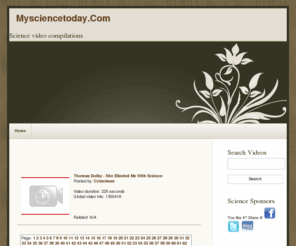mysciencetoday.com: Science video compilations - By Science Videos
Science video compilations,Science Videos 