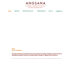 angsana-uk.com: Angsana - New Business Agency
Angsana new business agency helps businesses build revenue through creating a sales funnel of qualified prospects.  