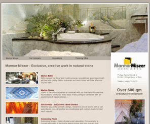 marble-miseer.com: Marble Miseer - Marble Baths · Salt Caves · Steam Baths · Facade Design ...
Exclusive, creative work in natural stone. Individual Design, Practical Planning, Custom made to fit your needs, Manufactured correctly by specified requirements, Punctual, Nationwide / Internationally ...