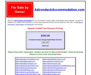 adirondackaccommodation.com: AdirondackAccommodation.com - Buy It & Build It Now!
This Domain Name is currrently For Sale by Dot Commerce Incorporated