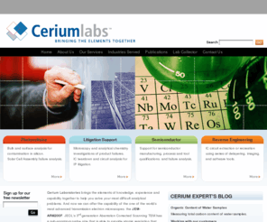 ceriumlabs.com: Analytical services laboratory  for materials characterization
Analytical services laboratory for electron imaging and chemical analysis of materials from semiconductor, photovoltaic, nanomaterials and alternative fuel source industries.
