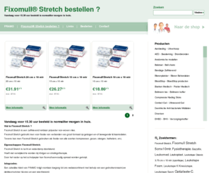 fixomull.com: Fixomull® Stretch bestellen ?   | Fixomull Stretch, Fixomull Stretch 5cmx10mtr, Fysiotherapie, Gazofix, Leukomed, Leukoplast, Leukotape Classic 3.75 cm x 10 mtr (sporttape), Leukotape Foam, Leukotape K Kinesiotape, Leukotape Sport, Optiplaste-C, Optiplaste-E, Sixtus producten, Strappal Sport tape, Strappal Sporttape 2.5 cm x 10 mtr (sporttape), Strappal Sporttape 4 cm x 10 mtr (sporttape), Strappal Sporttape 5cm x 10 mtr (sporttape), StrappalSportTape, TensoGrip, Tensoplast
Fixomull® Stretch bestellen ?   | Vandaag voor 15.30 uur besteld is normaliter morgen in huis.
 | Fixomull Stretch, Fixomull Stretch 5cmx10mtr, Fysiotherapie, Gazofix, Leukomed, Leukoplast, Leukotape Classic 3.75 cm x 10 mtr (sporttape), Leukotape Foam, Leukotape K Kinesiotape, Leukotape Sport, Optiplaste-C, Optiplaste-E, Sixtus producten, Strappal Sport tape, Strappal Sporttape 2.5 cm x 10 mtr (sporttape), Strappal Sporttape 4 cm x 10 mtr (sporttape), Strappal Sporttape 5cm x 10 mtr (sporttape), StrappalSportTape, TensoGrip, Tensoplast