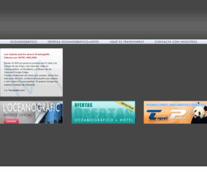 ofertas-oceanografic.com: :: OFERTAS-OCEANOGRÁFICO ::
OFERTAS OCEANOGRAFICO es una web perteneciente a PARQUES REUNIDOS.