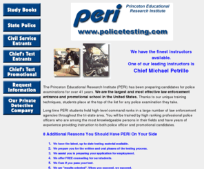 policetesting.com: Princeton Educational Research Institute - Police Test Preparation
PERI - Police test, law enforcement entrance and promotional exam preparation