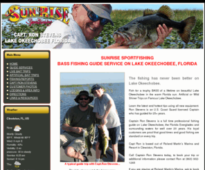 sunrisefishing.com: Lake Okeechobee Bass Fishing Guide Service with Capt Ron Stevens Sunrise Sportfishing
SUNRISE SPORTFISHING - BASS FISHING GUIDE SERVICE ON LAKE OKEECHOBEE, FLORIDA