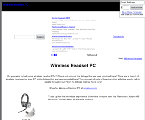 wirelessheadsetpc.com: Wireless Headset PC | Get Wireless PC Headsets Here!
Want to get some wireless headsets for your PC?  Check out some of these listings here!.