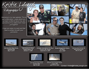 kristielynaugh.com: Welcome to www.KristieLynaugh.com - Airshow Videos - Langley, Andrews,
Pax River, Binghamton, Toronto, Oceana
Richmond, Virginia air show videographer Kristie Lynaugh.