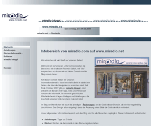 miradlo.net: Infobereich von miradlo.com auf miradlo.net
miradlo.net ist der Infobereich von miradlo.com. Hier liegen Anleitungen, für unsere Mitarbeiter gibt es den geschützten Bereich mit Vorlagen und nur für miradlo relevanten Anleitungen. Im Blog miradlo bloggt gibts Tipps und Anleitungen rundum die Informatik. miradlo ist ein kleines Unternehmen in Konstanz am Bodensee. Unternehmensinfo gibts auf www.miradlo.com