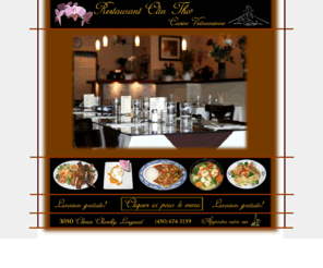 restaurant-cantho.com: Restaurant Vietnamien Can Tho
Restaurant Vietnamien situé à Longueuil, apportez votre vin, offrant une cuisine santé, de bonne qualité, dans un milieu propre et chaleureux, menu varié, grand choix de plats authentiques avec un service sympathique en tout temps.
